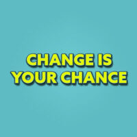 Change_IsYourChance